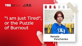 “I am just Tired” or the Puzzle of Burnout  Renata Panchenko [upl. by Hales]