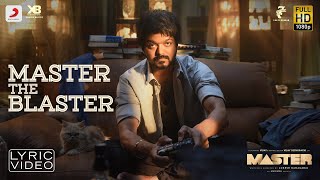 Master  Master the Blaster Lyric  Thalapathy Vijay  AnirudhRavichander  LokeshKanagaraj [upl. by Irita]