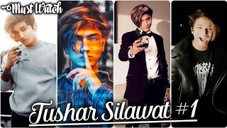 Latest Tushar Silawat New Reels 🔥 Videos 1  Tushar Silawat [upl. by Ruhtracm]