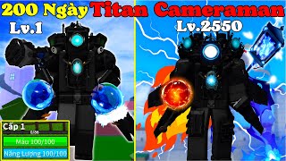 BloxFruit 200Ngày Titan Cameraman Siêu Bá Đạo Thức Tỉnh Sức Mạnh Siêu Nhân Phẩm [upl. by Dihahs]