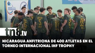 Nicaragua recibe 400 atletas en el Campeonato de Balonmano Continental IHF Trophy [upl. by Naor]