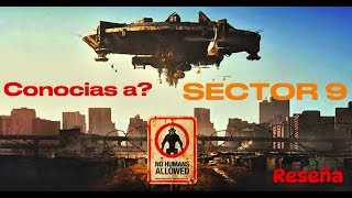 Conocías a el SECTOR 9 RESEÑA [upl. by Akceber999]