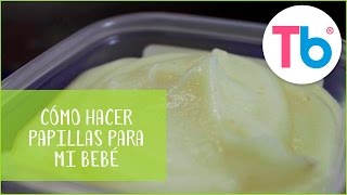 Cómo hacer papillas para mi bebé fácil y rápido  Todobebé [upl. by Ekenna538]