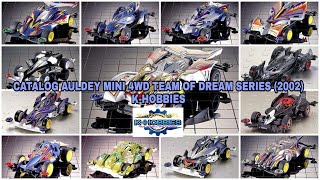 Catalog Auldey Mini 4WD Team Of Dream Series 2002 ミニ四駆 [upl. by Neyr235]