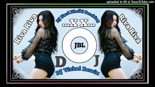 Riva Riva song Hard Dholki Bessking Prashant DJ Vishal remix [upl. by Ursulette]