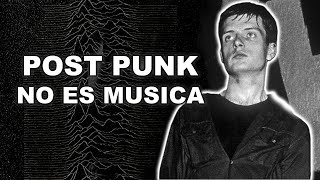 Post Punk NO es música [upl. by Htide251]