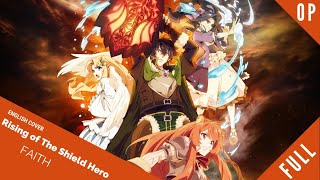 「English Dub」The Rising of The Shield Hero OP 2 FULL VER quotFAITHquot 【Sam Luff】 Studio Yuraki [upl. by Plafker]