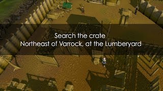 Search the crate Northeast of Varrock at the Lumberyard [upl. by Plath]