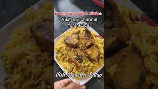 ILISH MAACHER PULAOILISH PULAO RECIPE food recipe indianfood cooking ilishrecipe ilish [upl. by Prisilla298]