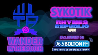 Sykotik  Wander in the Booth FREESTYLE Season One Episode One rapshow radio freestyle debut [upl. by Takeshi]