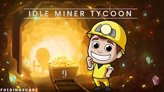 Idle Miner Tycoon Playthrough [upl. by Haidadej]