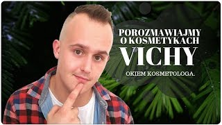 BEZ ŚCIEMY CAŁA PRAWDA O KOSMETYKACH VICHY  OKIEM KOSMETOLOGA [upl. by Chenay]