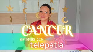 CANCER SEPTIEMBRE 2024 ✨️ TELEPATÍA [upl. by Brill]