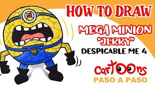 Cómo dibujar MEGA MINION JERRY de la Película Despicable Me 4 [upl. by Maxey369]