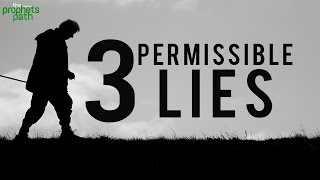 3 Permissible Lies [upl. by Meekah]