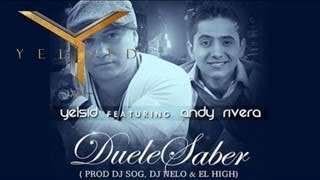 yelsid y andy riveraduele saber letra [upl. by Siegler]