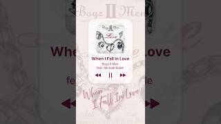 “When I Fall In Love” Boyz॥Men WhenIFallInLove [upl. by Anaet]