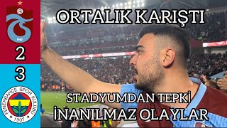 OLAYLI MAÇ BU VİDEODA HER ŞEY VAR TRABZONSPOR FENERBAHÇE MAÇINA STADYUMDAN TEPKİ VERDİM [upl. by Issim]