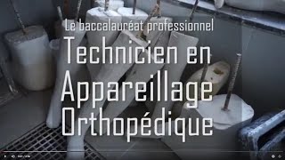 BAC PRO Technicien dappareillage orthopédique [upl. by Knox413]