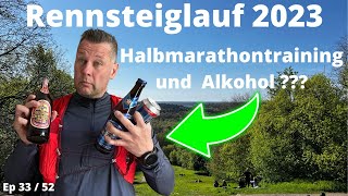 Rennsteiglauf 2023  Halbmarathon  Training und Alkohol [upl. by Jadda]