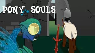 Pony Souls MLP Animation [upl. by Tristan]