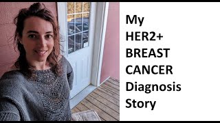 Sharing my Her2 Breast Cancer Diagnosis Story at 35 years old [upl. by Guria]