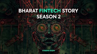 Bharat Fintech Story  Season 2  Coming Soon [upl. by Atinet]