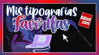 MIS TIPOGRAFÍAS FAVORITAS PARA APUNTES DIGITALES BONITOS 💻💫 [upl. by Oirrad]