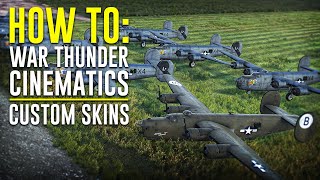 How To Make War Thunder Cinematics  Custom Skins [upl. by Atews]