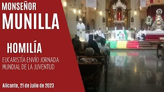 Mons Munilla  Homilía Envío JMJ a jóvenes de OrihuelaAlicante [upl. by Laryssa]