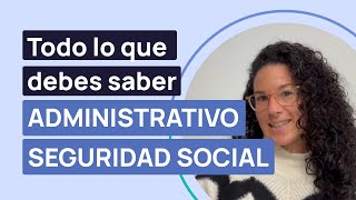 Todo lo que debes saber sobre la oposición de Administrativo de la Seguridad Social Guía rápida [upl. by Ingram]