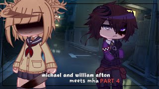 Michael and William Afton meets MHA  FNaF x MHA  PART 4 😱 [upl. by Iveel]