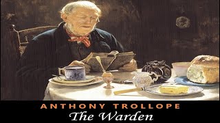 The Warden 1 of 2 by Anthony Trollope [upl. by Azenav]