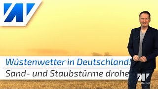 Wüstenwetter in Deutschland Ab Montag drohen gefährliche Sand und Staubstürme [upl. by Oralee]