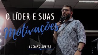 O Líder e suas Motivações  Luciano Subirá CONLISU 2017 [upl. by Anihs795]