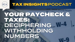 Your Paycheck amp Taxes Deciphering Withholding Numbers [upl. by Jourdain]