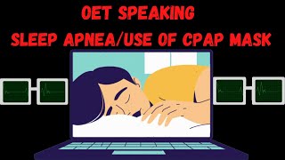 OET Speaking Sleep Apnea  Use of CPAP [upl. by Shapiro]