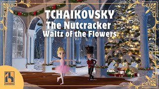 Tchaikovsky  The Nutcracker  Waltz of the Flowers [upl. by Seabury]