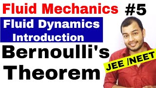 Fluids 05  Fluid Dynamics 1  Introduction  Bernoullis Theorem JEE MAINS  NEET [upl. by Alverson]