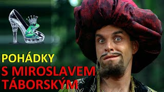 POHÁDKY S MIROSLAVEM TÁBORSKÝM [upl. by Gnas]