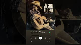 You Make It EasyJason Aldean  Sped Up [upl. by Ara531]