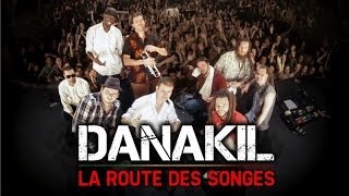 🎥 Docu  DANAKIL  La Route des Songes un an en tournée avec Danakil [upl. by Turnheim546]