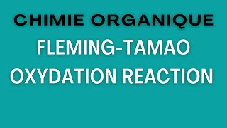 FlemingTamao Oxydation Reaction [upl. by Isej367]