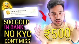 🔥EARN ₹500 FREE GOLD  NEW GOLD APP HUGE LOOT OFFER  PAYGRO APP NEW OFFER [upl. by Marabel]