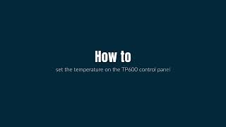 How to set the temperature on the Balboa TP600 control panel [upl. by Ellenig]