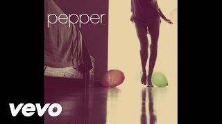 Pepper  Dont You Know Audio [upl. by Eidac]