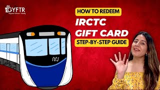 IRCTC Gift Card Redemption StepbyStep Guide  GyFTR [upl. by Carmen]