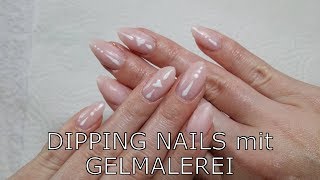 DIPPING NAILS mit GELMALEREI [upl. by Kavita684]