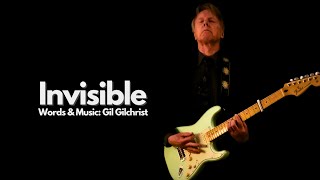 Gil Gilchrist  Invisible Official Video [upl. by Aziaf162]