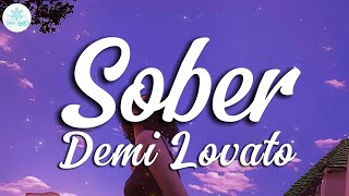 Demi Lovato  Sober Lyrics [upl. by Ardenia]